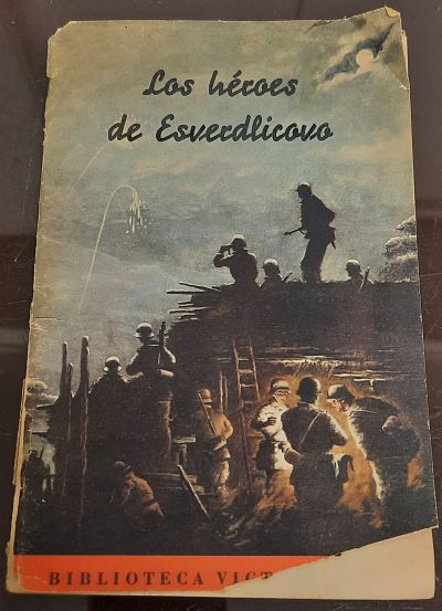 LOS HEROES DE ESVERDLICOVO