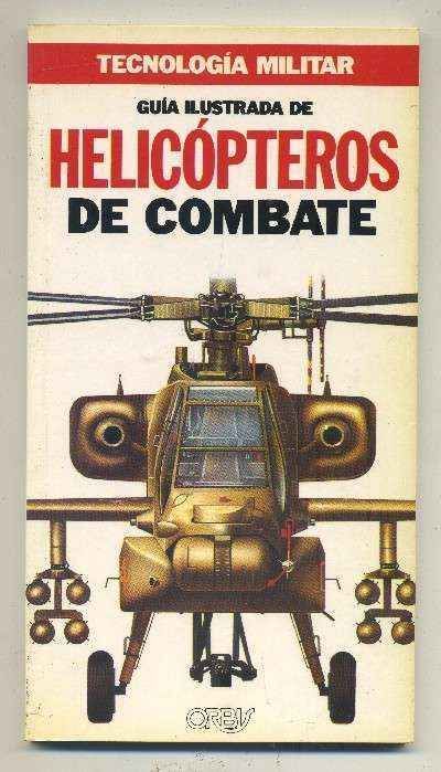 GUIA ILUSTRADA DE HELICÓPTEROS DE COMBATE.