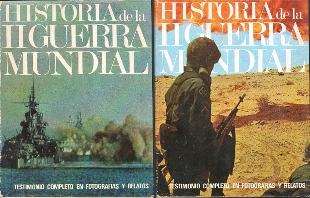 HISTORIA DE LA II GUERRA MUNDIAL. TESTIMONIO COMPLETO EN FOTOGRAFIAS Y RELATOS. 2 TOMOS.