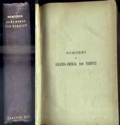 MEMOIRES DU GRAND-AMIRAL VON TIRPITZ.