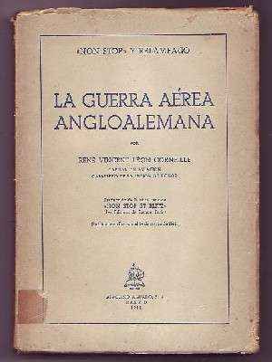 NON STOP Y RELAMPAGO. LA GUERRA AEREA ANGLOALEMANA.