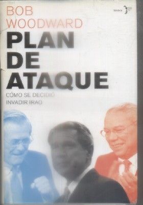 PILAR DE ATAQUE. COMO SE DECIDIO INVADIR IRAQ.