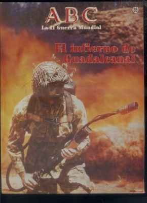 ABC. LA II GUERRA MUNDIAL. FASCICULO Nº 35. EL INFIERNO DE GUADALCANAL.