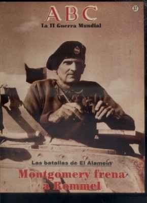 ABC. LA II GUERRA MUNDIAL. FASCICULO Nº 37. MONTGOMERY FRENA A ROMMEL.