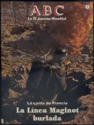 ABC. 50 AÑOS DESPUES. Nº 7. LA LINEA MAGINOT BURLADA.