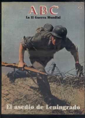 ABC. 50 AÑOS DESPUES. Nº 22. EL ASEDIO DE LENINGRADO.