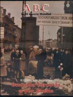 ABC. 50 AÑOS DESPUES. Nº 82. OCUPADA VARSOVIA, A POR BERLIN.