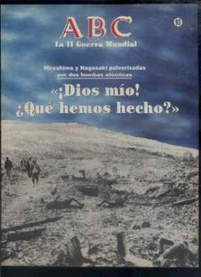 ABC. 50 AÑOS DESPUES. Nº 93. DIOS MIO, QUE HEMOS HECHO.
