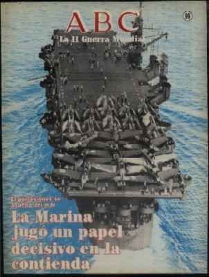 ABC. 50 AÑOS DESPUES. Nº 99. LA MARINA JUGO UN PAPEL DECISIVO EN LA CONTIENDA.
