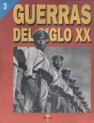 COLECCIÓN GUERRAS DEL SIGLO XX. EDIT. ALTAYA. Nº 3.