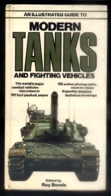 AN ILLUSTRATED GUIDE TO MODERN TANKS AND FIGHTING VEHICLES.