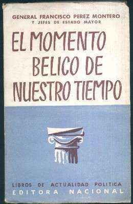 EL MOMENTO BELICO DE NUESTRO TIEMPO.