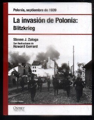 POLONIA. SEPTIEMBRE 1939. LA INVASION DE POLONIA: B.ITZKRIEG.