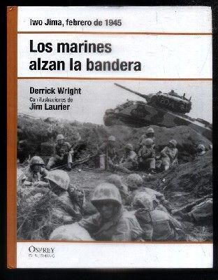 LOS MARINES ALZAN LA BANDERA.
