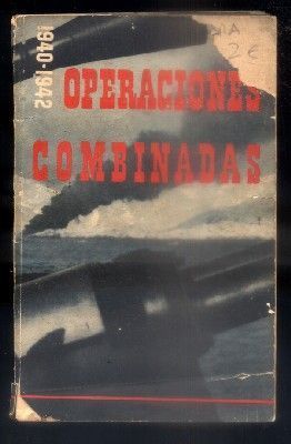 OPERACIONES COMBINADAS 1940 - 1942.