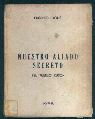 NUESTRO ALIADO SECRETO. EL PUEBLO RUSO.