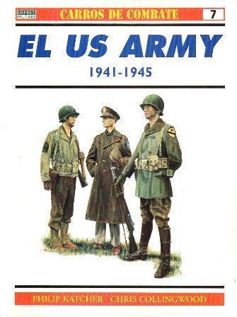 CARROS DE COMBATE Nº 7 - EL US ARMY, 1941-1945.