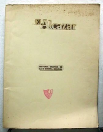 EL ALCAZAR - HISTORIA GRAFICA DE LA II GUERRA MUNDIAL Y VENCEDORES Y VENCIDOS.