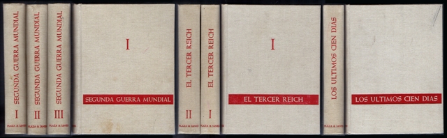 SEGUNDA GUERRA MUNDIAL - EL TERCER REICH - LOS ULTIMOS 100 DIAS. 6 TOMOS.