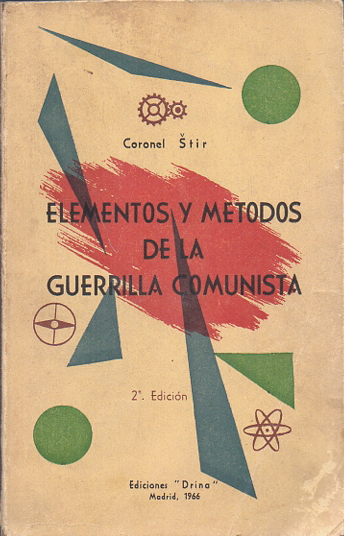 ELEMENTOS Y METODOS DE LA GUERRILLA COMUNISTA.