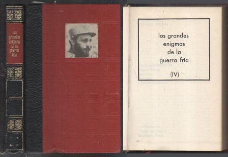 LOS GRANDES ENIGMAS DE LA GUERRA FRIA . TOMO 4