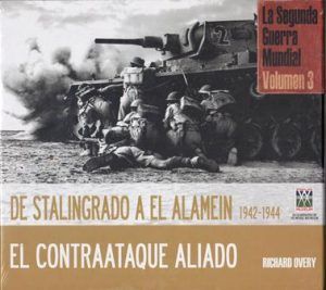 DE STALINGRADO A EL ALAMEIN 1942-1944 EL CONTRAATQUE ALIADO VOLUMEN 3 CON ESTUCHE