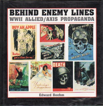 BEHIND ENEMY LINES - WWII ALLIED/AXIS PROPAGANDA