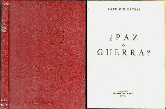 ¿ PAZ O GUERRA ?