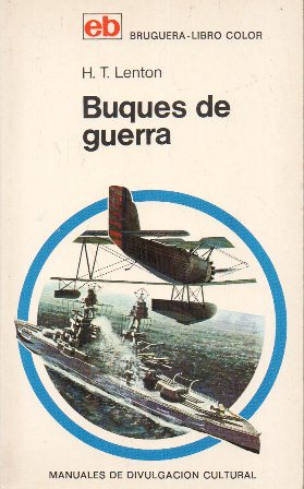 BUQUES DE GUERRA (MANUALES DE DIVULGACION CULTURAL)