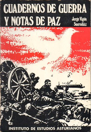 CUADERNOS DE GUERRA Y NOTAS DE PAZ
