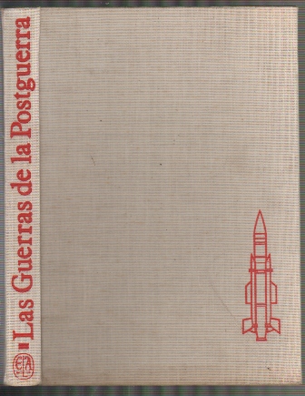 LAS GUERRAS DE LA POSTGUERRA