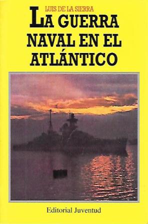 LA GUERRA NAVAL EN EL ATLANTICO