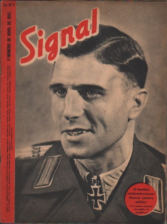 SIGNAL - EDICION ESPECIAL DE LA "BERLINER ILLUSTRIRTE PRIMER Nº ABRIL 1943 SP. Nº 7