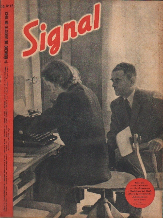 SIGNAL - EDICION ESPECIAL DE LA "BERLINER ILLUSTRIRTE PRIMER Nº AGOSTO 1943 SP. Nº 15
