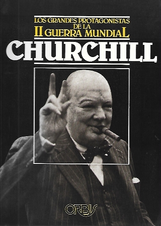 CHURCHILL - LOS GRANDES PROTAGONISTAS DE LA II GUERRA MUNDIAL Nº 1