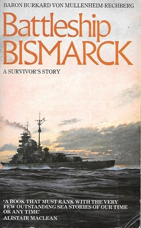 BATTLESHIP BISMARCK A SURVIVOR'S STORY
