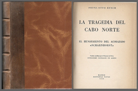 LA TRAGEDIA DEL CABO NORTE - EL HUNDIMIENTO DEL ACORAZADO "SCHARNHORST"