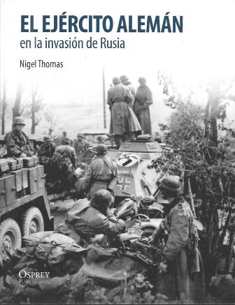 EL EJERCITO ALEMAN EN LA INVASION DE RUSIA