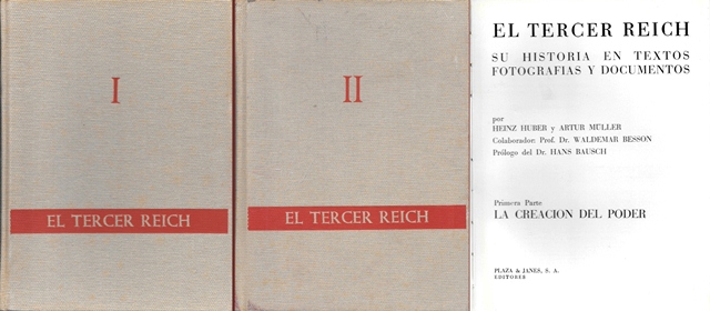 EL TERCER REICH SU HISTORIA EN TEXTOS FOTOGRAFIAS Y DOCUMENTOS TOMOS I Y II
