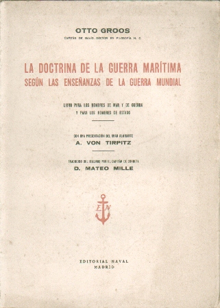 LA DOCTRINA DE LA GUERRA MARITIMA SEGÚN LAS ENSEÑANZAS DE LA GUERRA MUNDIAL