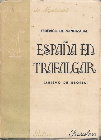 ESPAÑA EN TRAFALGAR (ABISMO DE GLORIA)