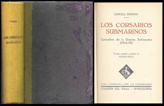 LOS CORSARIOS SUBMARINOS (EPISODIOS DE LA GUERRA SUBMARINA 1914-18)