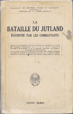 LA BATAILLE DU JUTLAND - RACONTÉE PAR LES COMBATTANS