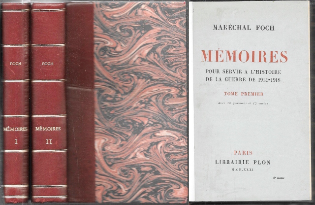 MEMOIRES POUR SERVIR A L'HISTOIRE DE LA GUERRE DE 1914-1918 - 2 TOMOS