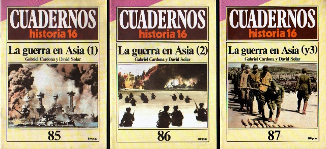 LA GUERRA EN ASIA 1, 2 Y 3  - CUADERNOS HISTORIA 16 - Nº 85, 86 Y 87