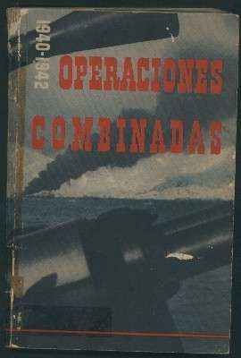 OPERACIONES COMBINADAS. 1940-1942.
