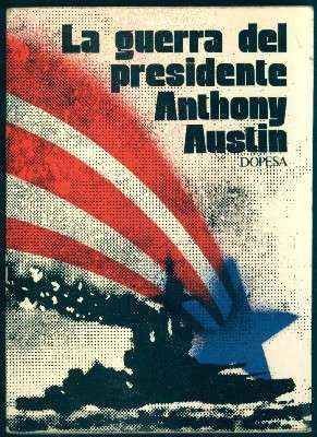 LA GUERRA DEL PRESIDENTE.