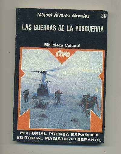 LAS GUERRAS DE LA POSGUERRA.