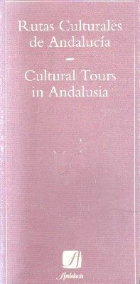 RUTAS CULTURALES DE ANDALUCIA.