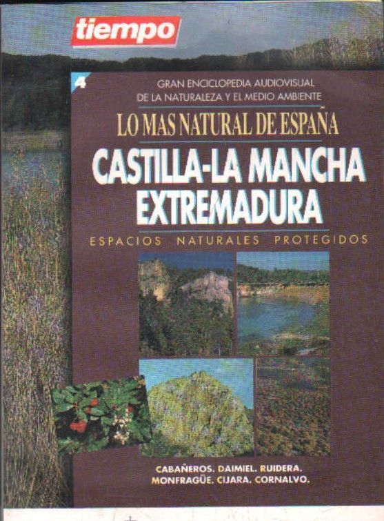 CASTILLA LA MANCHA Y EXTREMADURA. LO MAS NATURAL DE ESPAÑA.